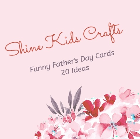 Funny Father’s Day Cards Kids can Make – 20 ideas